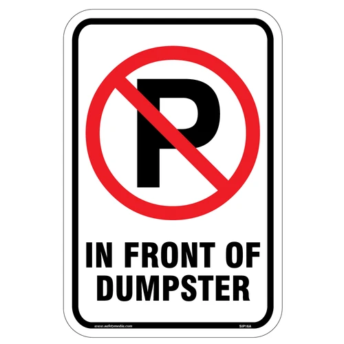 No Parking In Front of Dumpster Sign for parking regulation.