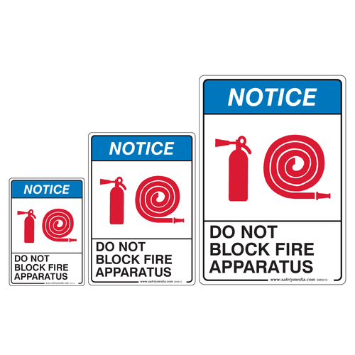 Do Not Block Fire Apparatus Notice Signs