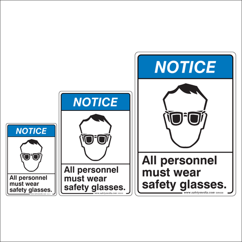 All Personnel Must Wear Safety Glasses Notice Signs