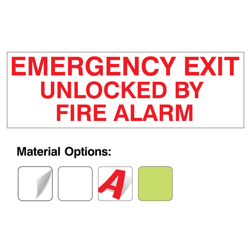 Assorted “Emergency Exit Unlocked By Fire Alarm” signs in vinyl