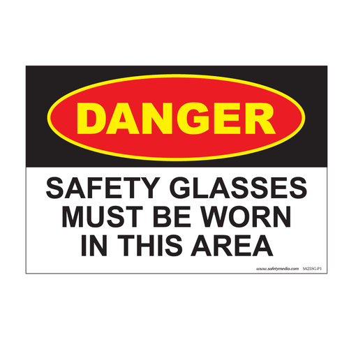 Danger Safety Glasses Must Be Worn in This Area Signs in vinyl sticker and plastic options
