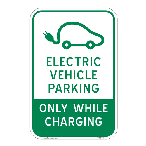 Electric Vehicle Parking Only While Charging Sign