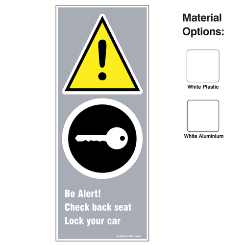 Be Alert Check Back seat Lock your car Signs