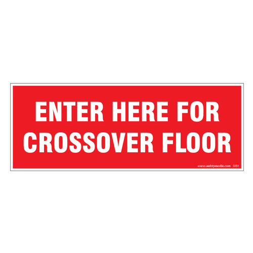 Enter Here For Crossover Floor Plastic Sign
