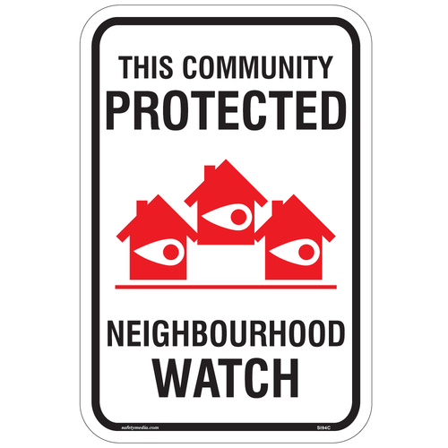 Neighbourhood Watch Sign – This Community Protected Outdoor Safety Sign