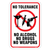 No Tolerance Aluminum Sign