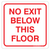No Exit Below This Floor Sign