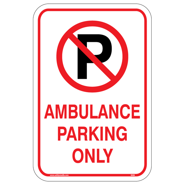 Ambulance Parking Only Aluminum Sign