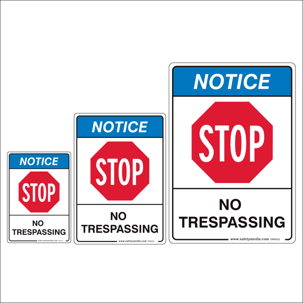 Stop: No Trespassing Notice Signs