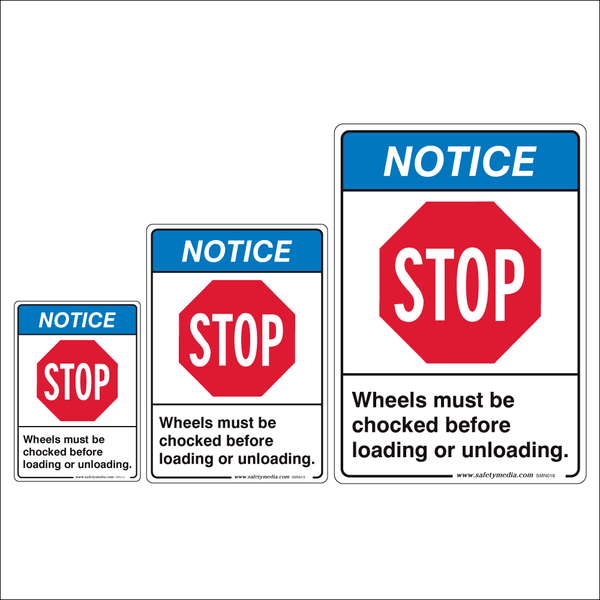 Chock Wheels Before Loading Notice Signs