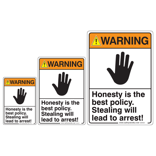Stealing Will Lead to Arrest Warning Signs