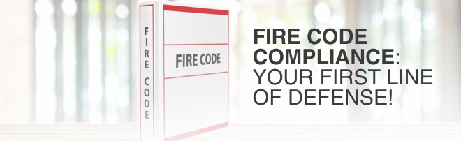 Fire Code Compliance: Your First Line of Defense