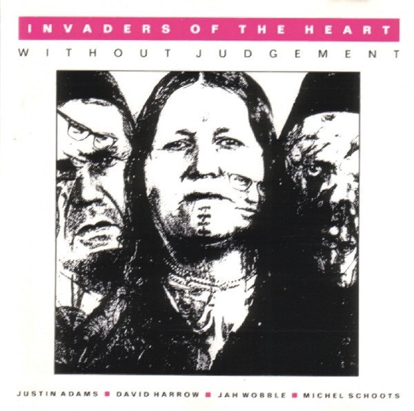 Jah Wobble's Invaders Of The Heart - Without Judgement (1990