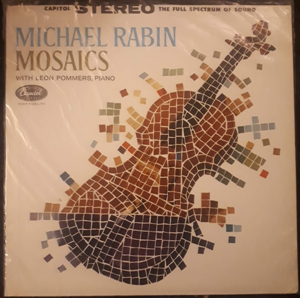 Michael Rabin - Michael Rabin and Leon Pommers - Mosaics (1959