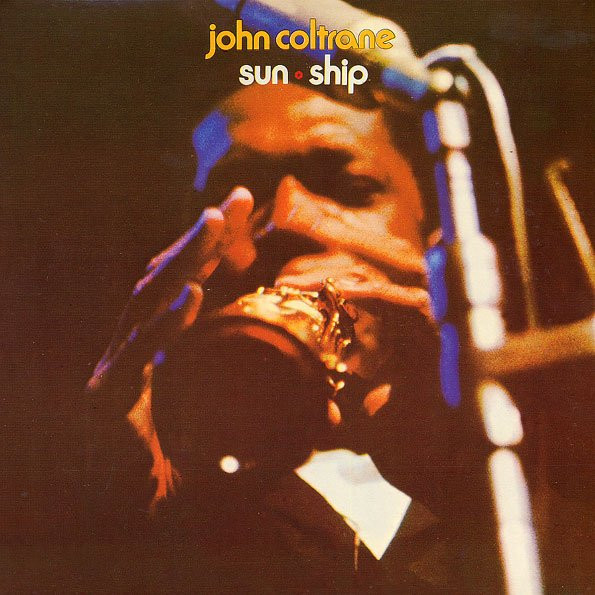 未使用 John Coltrane - Sun Ship / レコード John Coltrane – Sun Ship (LP used US ltd. ed. remastered