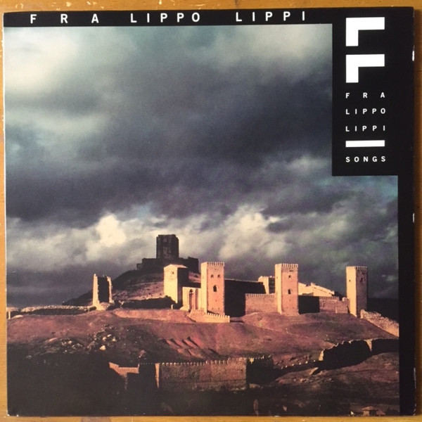 Fra Lippo Lippi – Songs (LP used Canada 1986 VG+/VG+)