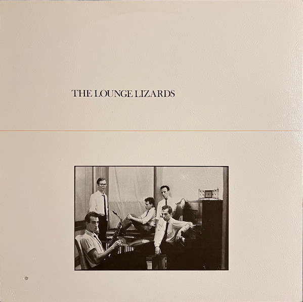 Lounge Lizards - The Lounge Lizards (1981 Textured Cover) - The