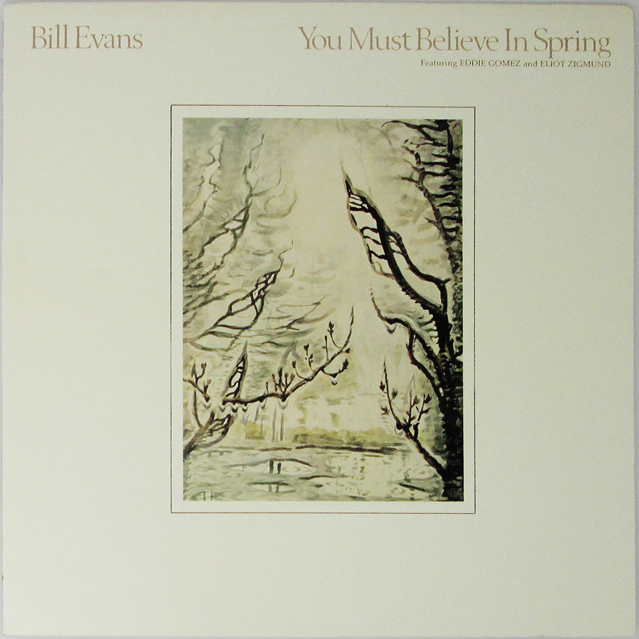 Bill Evans ‎– You Must Believe In Spring