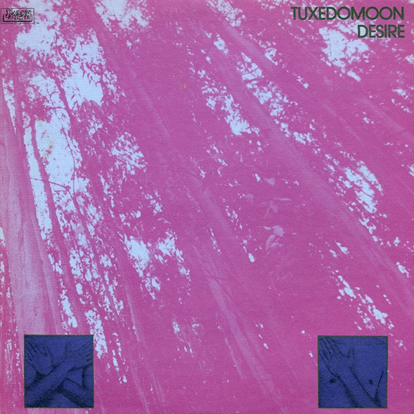 Tuxedomoon - Desire - The Record Centre