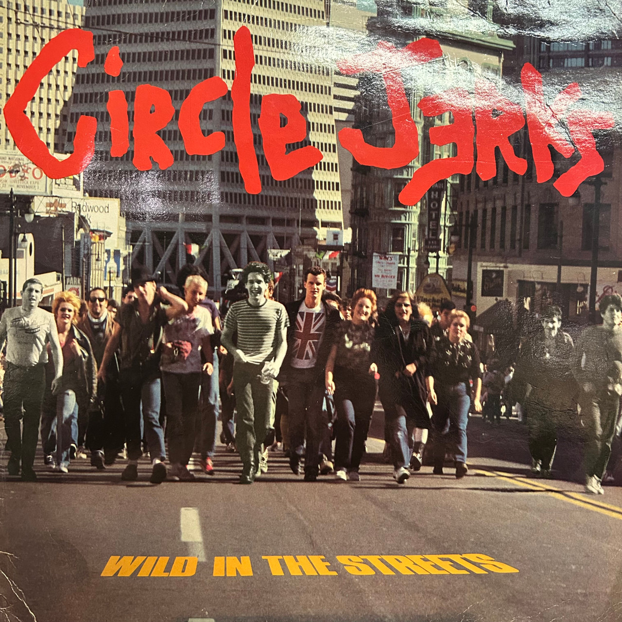 Circle Jerks - Wild In The Streets (1982, UK, VG-/VG-) - The
