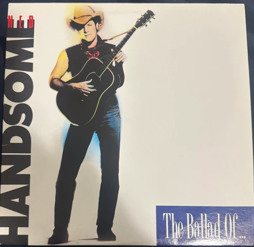 Handsome Ned - The Ballad of …(1989 NM/NM)