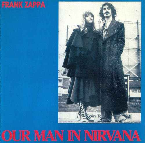 Frank Zappa – Our Man In Nirvana (CD used US 1992 reissue from the Beat The Boots series NM-/VG+)