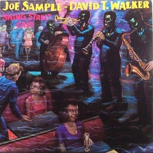 Joe Sample - David T. Walker – Swing Street Cafe  (LP NEW SEALED US reissue...large promo/delete hole in bottom left jacket corner)