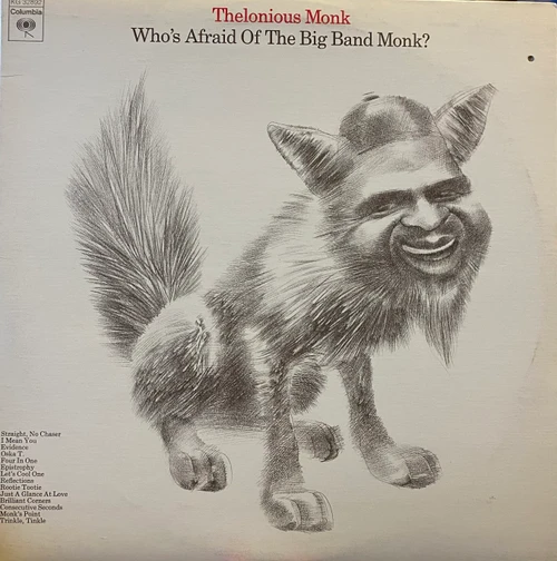 Thelonious Monk — Who’s Afraid Of The Big Band Monk? (Canada 1974, EX/VG+)