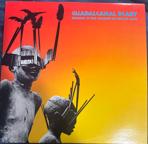Guadalcanal Diary  - Walking in the Shadow of the Big Man (1985 EX/EX)