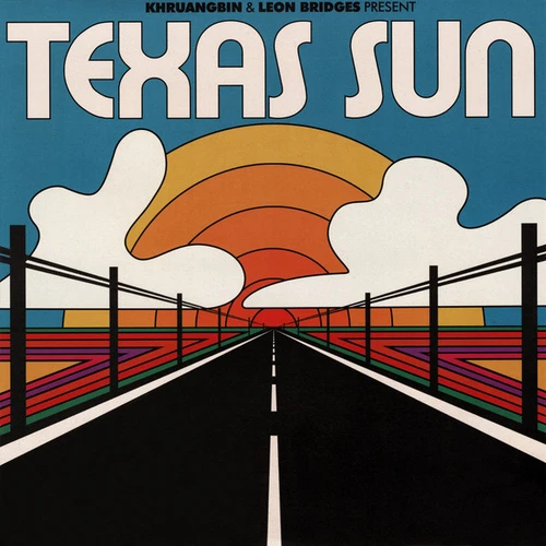 Khruangbin & Leon Bridges — Texas Sun (2020, EX/EX)