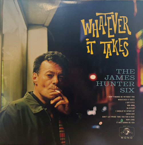 The James Hunter Six - Whatever It Takes (2018 US, Mono, VG+/VG+) 