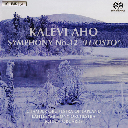 Kalevi Aho, Chamber Orchestra Of Lapland, Lahti Symphony Orchestra, John Storgårds – Symphony No. 12 'Luosto' (Luosto Symphony)  (SACD hybrid multichannel used Europe 2008 NM-/NM-)
