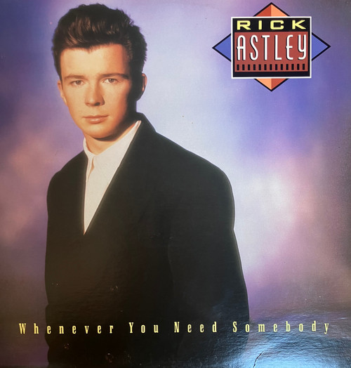 Rick Astley - Whenever You Need Somebody (Canadian Pressing) (VG+/VG+)