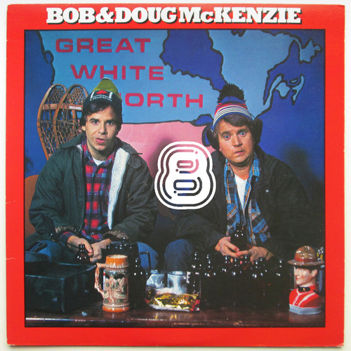 Bob & Doug McKenzie – Great White North (8)