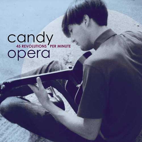 Candy Opera - 45 Revolutions Per Minute (Limited to 300 copies - Sealed)