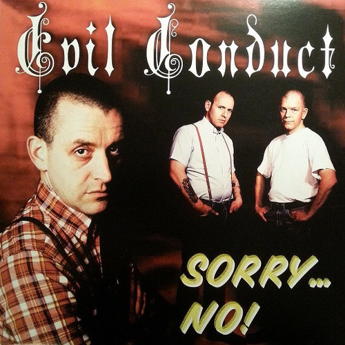 Evil Conduct - Sorry... No (Germany 2000 Oi/Punk)