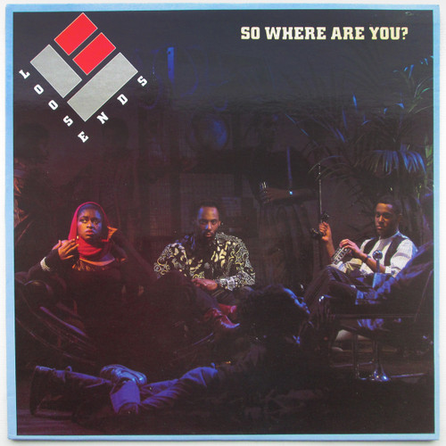 Loose Ends ‎– So Where Are You?