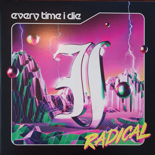 Every Time I Die - Radical