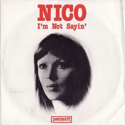 Nico - I'm Not Sayin' ( 7” UK)