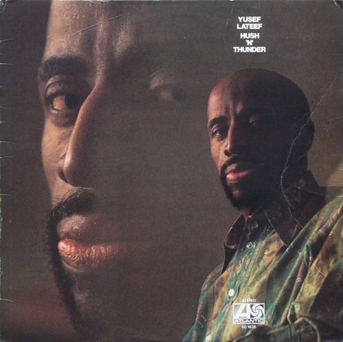 Yusef Lateef - Hush 'N' Thunder
