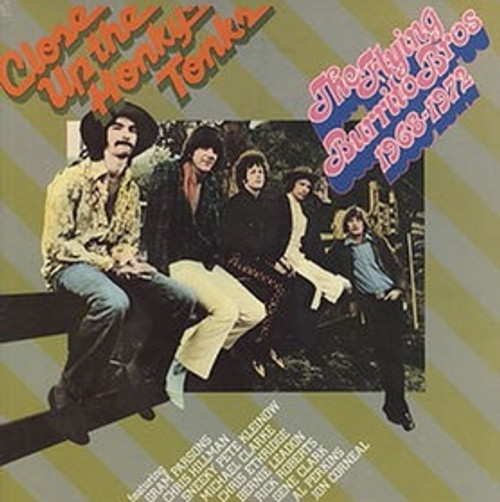 The Flying Burrito Bros - Close Up The Honky Tonks (Clean copy)