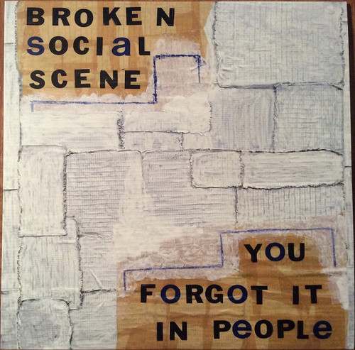 Broken Social Scene - You Forgot It In People (2017 reissue)