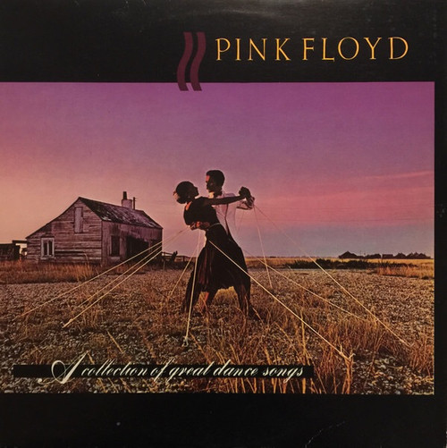 Pink Floyd - A Collection Of Great Dance Songs (1981 Canadian Pressing VG+)