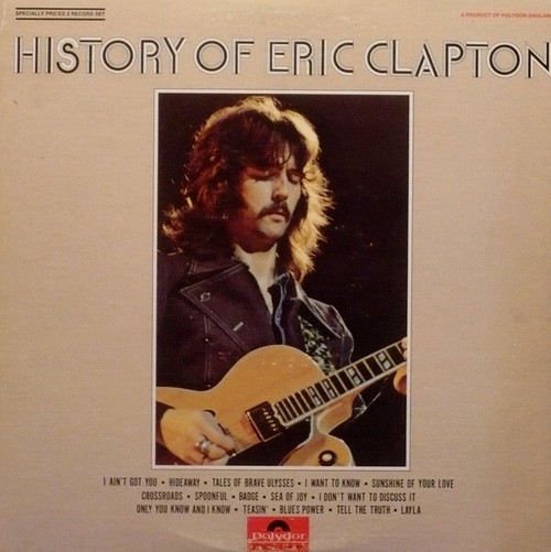 Eric Clapton - History Of Eric Clapton (Early Canadian Pressing NEAR MINT)