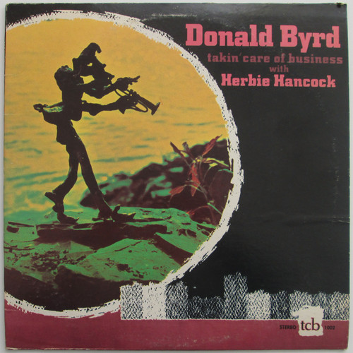 Donald Byrd With Herbie Hancock – Takin' Care Of Business