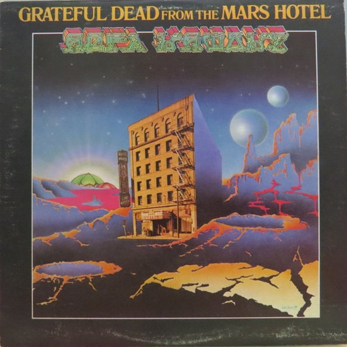The Grateful Dead - Grateful Dead From The Mars Hotel (Ugly Rumors)  (1974 1st Pressing)