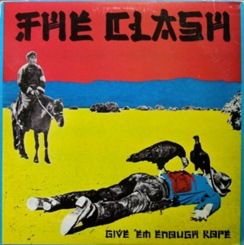 The Clash - Give 'Em Enough Rope (1980 USA pressing)