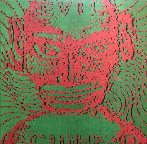 Evil Acidhead - In The Name Of All That Is Unholy