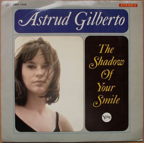 Astrud Gilberto - The Shadow Of Your Smile (1965 1st Japanese Pressing)