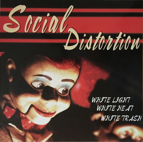 Social Distortion - White Light White Heat White Trash (2011 Music on Vinyl)